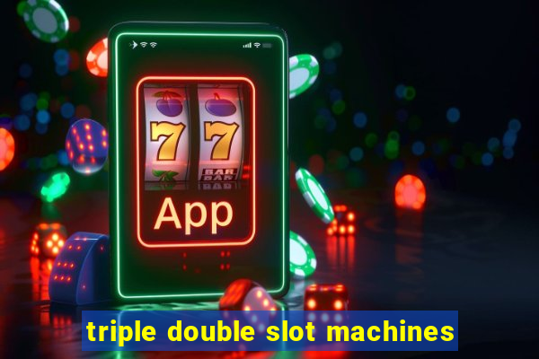 triple double slot machines