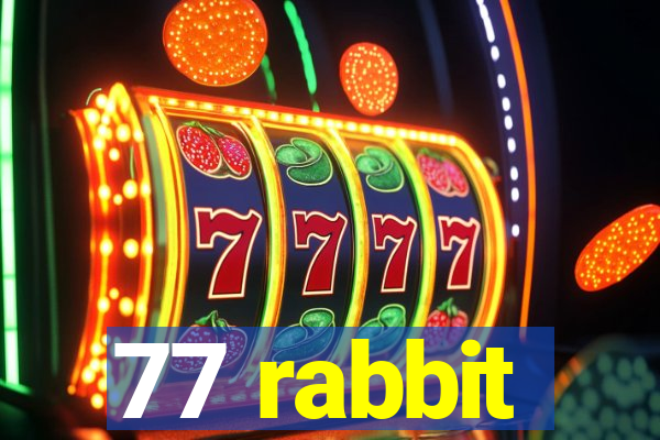 77 rabbit