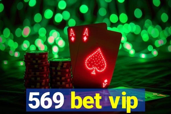 569 bet vip