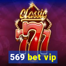 569 bet vip