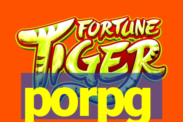 porpg