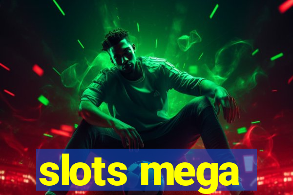 slots mega