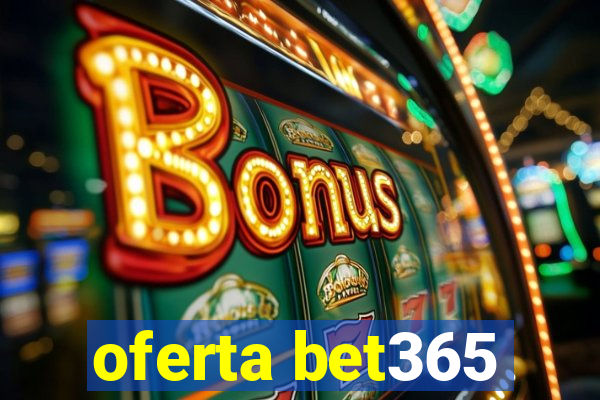 oferta bet365