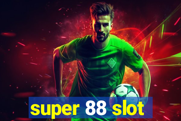 super 88 slot