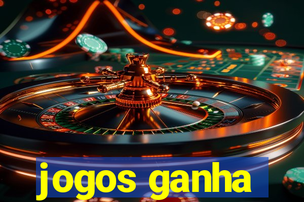 jogos ganha