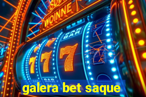 galera bet saque