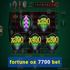 fortune ox 7700 bet