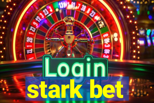 stark bet