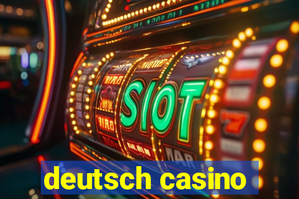 deutsch casino