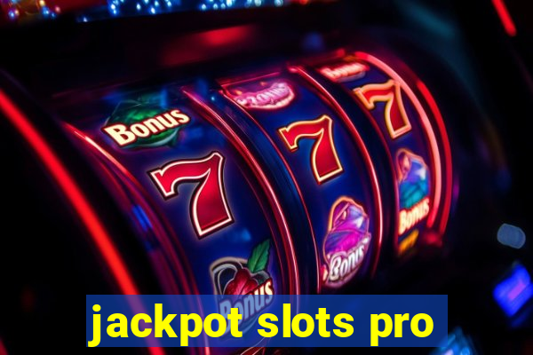 jackpot slots pro