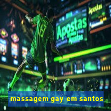 massagem gay em santos