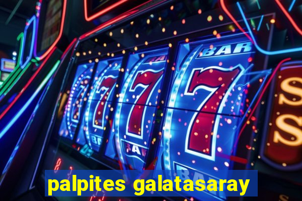 palpites galatasaray