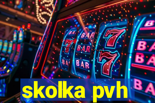 skolka pvh