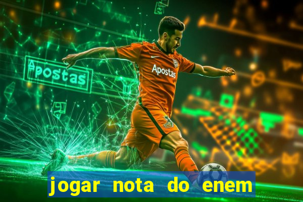 jogar nota do enem no sisu