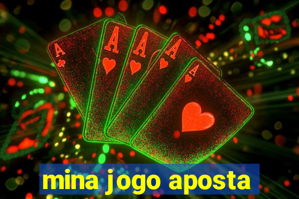 mina jogo aposta