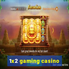 1x2 gaming casino