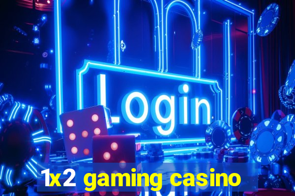 1x2 gaming casino