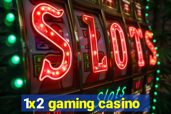 1x2 gaming casino