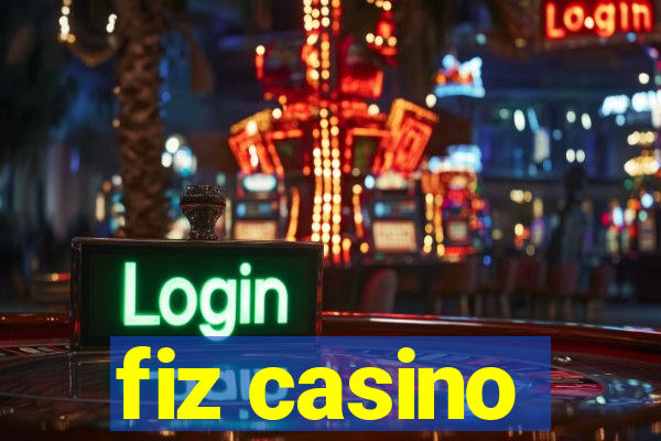 fiz casino