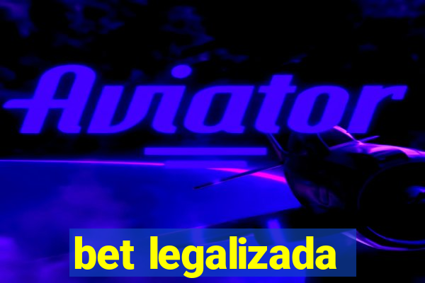 bet legalizada