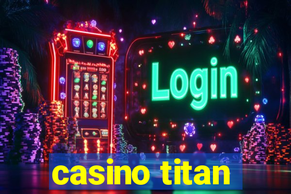 casino titan