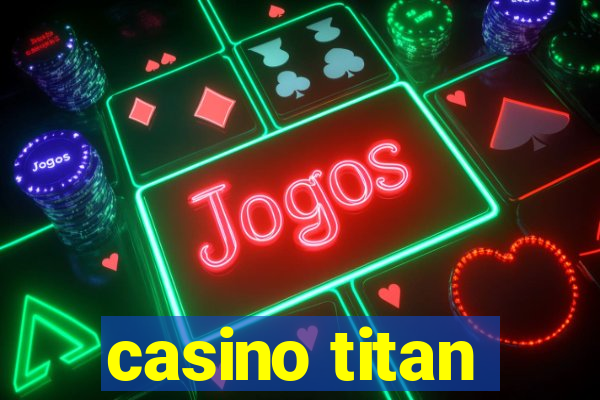 casino titan