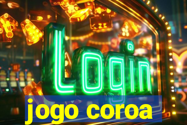 jogo coroa