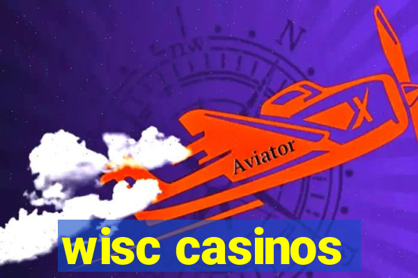 wisc casinos