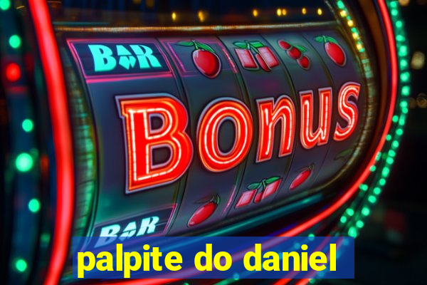 palpite do daniel