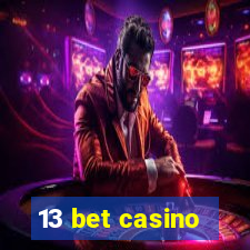 13 bet casino