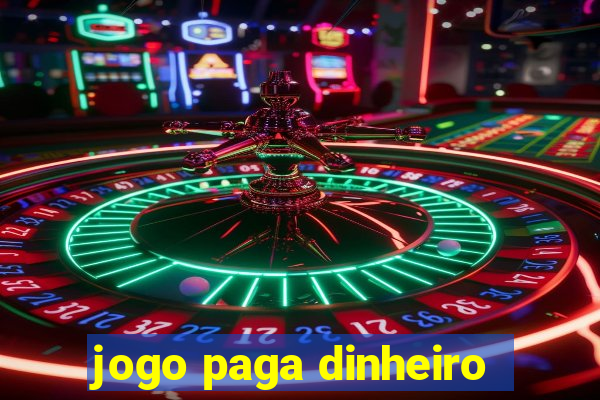 jogo paga dinheiro