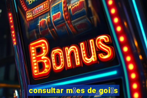 consultar m茫es de goi谩s