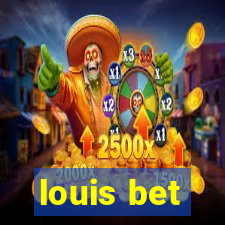 louis bet