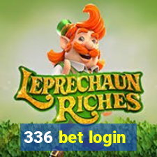 336 bet login