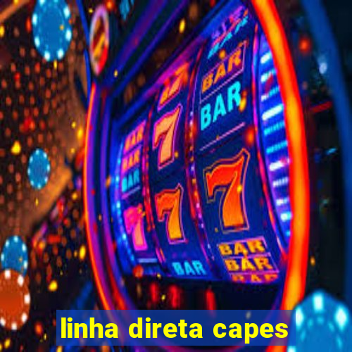 linha direta capes