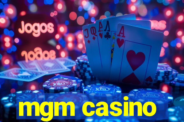 mgm casino