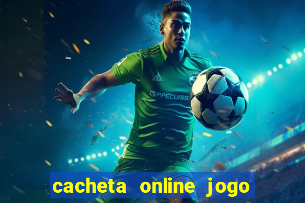 cacheta online jogo de cartas