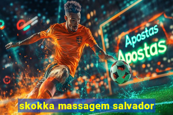 skokka massagem salvador