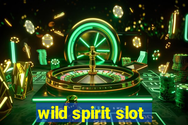 wild spirit slot