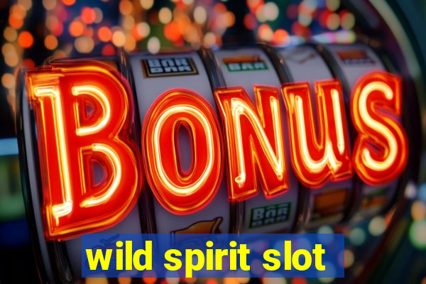 wild spirit slot