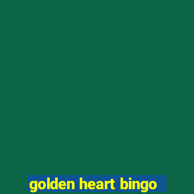 golden heart bingo