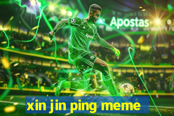 xin jin ping meme