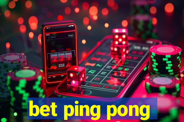 bet ping pong