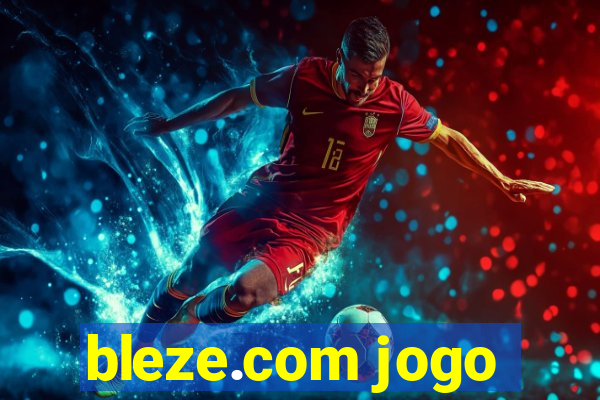 bleze.com jogo