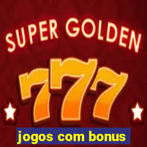 jogos com bonus