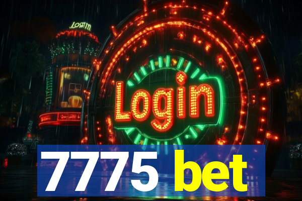 7775 bet