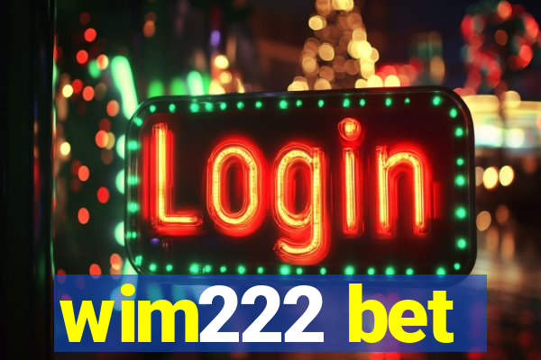 wim222 bet