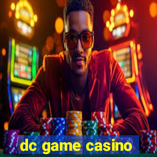 dc game casino