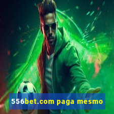 556bet.com paga mesmo