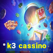 k3 cassino